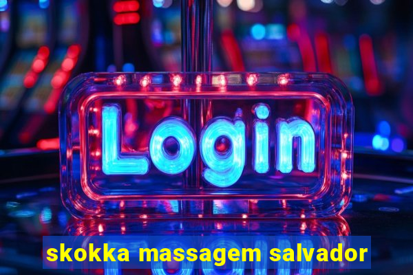 skokka massagem salvador